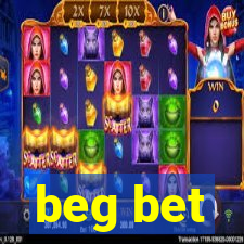 beg bet